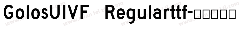 GolosUIVF Regularttf字体转换